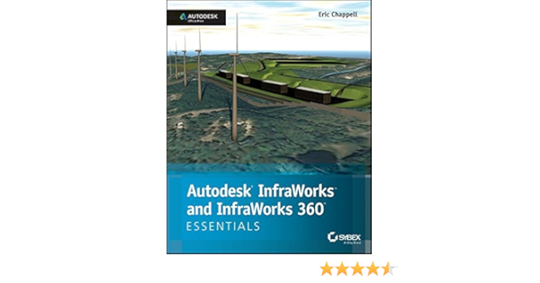 Buy Autodesk Infraworks And Infraworks 360 Essentials Autodesk Official Press Book Online At Low Prices In India Autodesk Infraworks And Infraworks 360 Essentials Autodesk Official Press Reviews Ratings Amazon In