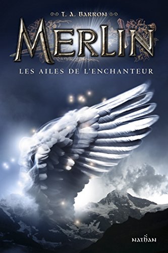 Les ailes de l'enchanteur (Merlin t. 5)