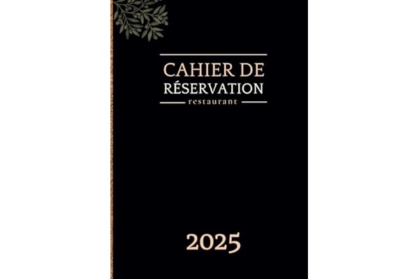 Cahier de réservation restaurant 2025: Agenda réservation restaurant une page par jour avec dates | Jours fériés et fêtes civiles incontournables indiqués | A4