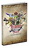 Hyrule Warriors Legends Collector's Edition: Prima Official Guide Hyrule Warriors Legends Collector's Edition: Prima Official Guide
