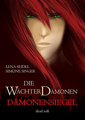 Die Wächterdämonen: Das Dämonensiegel