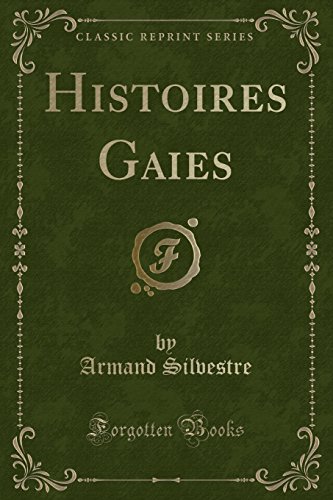 Histoires Gaies (Classic Reprint)