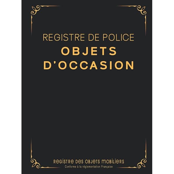 Registre Des Objets Mobiliers - Conforme Au Code Pénal, Editions - Les