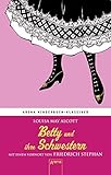 Betty und ihre Schwestern: Arena Kinderbuch-Klassiker by Louisa May Alcott, Inge M. Artl
