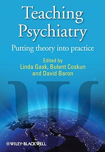 Teaching Psychiatry: Putting Theory into Practice (2010-12-31)