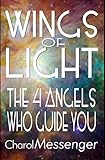 Image de WINGS OF LIGHT: The Four Angels Who Guide You (English Edition)
