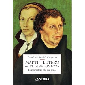 Martin Lutero e Caterina von Bora. Il riformatore e la sua sposa