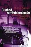 Image de Blutbad zur Geisterstunde: und 21 weitere Kriminalfälle aus Regensburg und Ostbayern