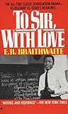To Sir, with Love by Edward Ricardo Braithwaite