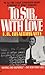 To Sir, with Love by Edward Ricardo Braithwaite