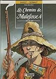 Les chemins de Malefosse, Tome 4 : Face de suie by 