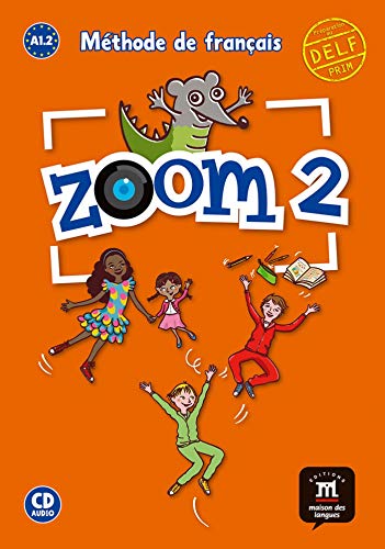 Zoom 2 libro del alumno + cd: Livre de l'eleve + CD 2 (A12): Vol 2