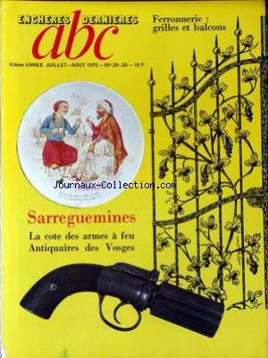 Download ABC du 01/07/1975 - ENCHERES DERNIERES - FERRONNERIE - GRILES ET BALCONS - SARREGUEMINES - LA COTE DES ARMES A FEU - ANTIQUAIRE DES VOSGES. Download ABC du 01/07/1975 - ENCHERES DERNIERES - FERRONNERIE - GRILES ET BALCONS - SARREGUEMINES - LA COTE DES ARMES A FEU - ANTIQUAIRE DES VOSGES.