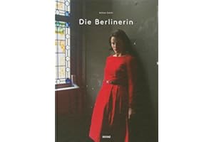 Die Berlinerin: Katalog zur Ausstellung in Berlin-Neukölln, 2015