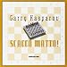 Scacco matto! Il tuo primo libro degli scacchi - Garry Kasparov, H. Monteverde, S. Baldi