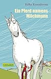 Ein Pferd namens Milchmann