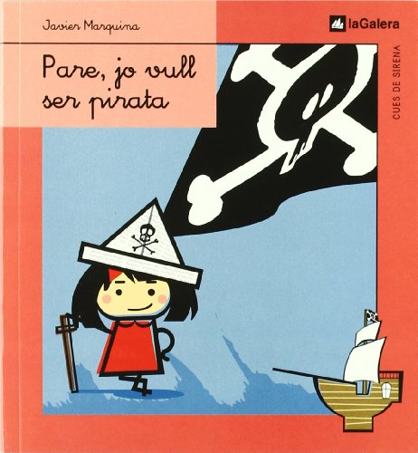 Pare, jo vull ser pirata (cues de sirena)