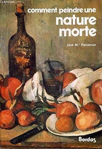 Download Comment peindre une nature morte Download Comment peindre une nature morte