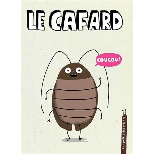 Le cafard Le cafard
