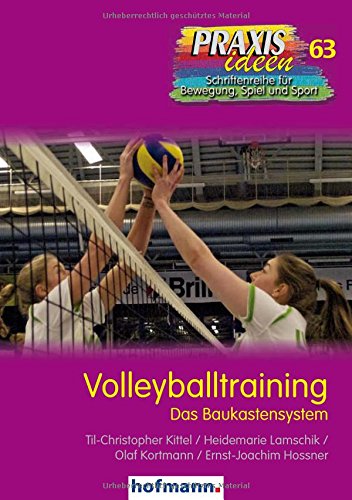 Download Volleyballtraining: Das Baukastensystem (Praxisideen - Schriftenreihe für Bewegung, Spiel und Sport) Download Volleyballtraining: Das Baukastensystem (Praxisideen - Schriftenreihe für Bewegung, Spiel und Sport)