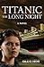 Titanic: The Long Night: A Novel (English Edition) by Diane Hoh