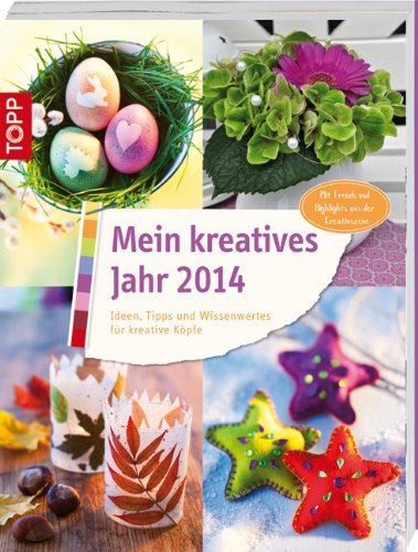 Download Mein kreatives Jahr 2014: Ideen, Tipps und Wissenswertes für kreative Köpfe Download Mein kreatives Jahr 2014: Ideen, Tipps und Wissenswertes für kreative Köpfe