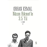 Nazım Hikmet'le 3,5 Yıl