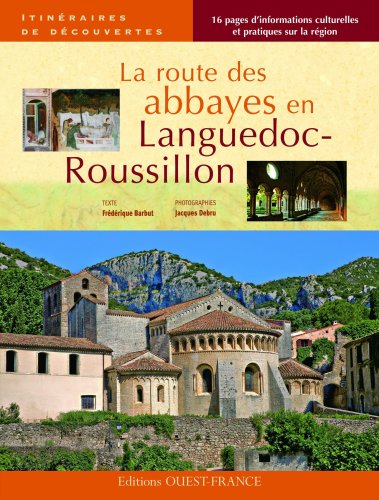 couverture de : La Route des abbayes en Languedoc-Roussillon