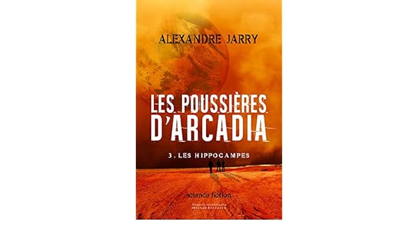Les Poussières Darcadia 3 Les Hippocampes Ebook - 