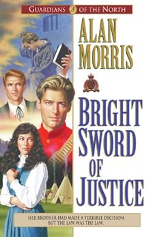 Bright Sword Of Justice Guardians Of The North Book 3