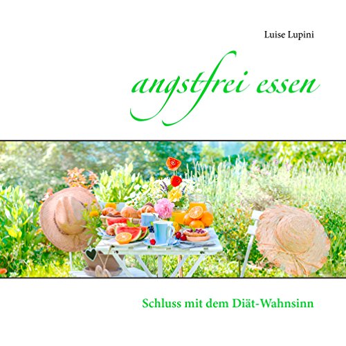 Download angstfrei essen: Schluss mit dem Diät-Wahnsinn Download angstfrei essen: Schluss mit dem Diät-Wahnsinn