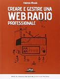 Creare e gestire una web radio professionale