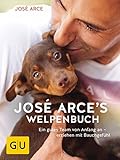 Image de José Arces Welpenbuch: Ein gutes Team von Anfang an - erziehen mit Bauchgefühl (GU Tier Spezial)