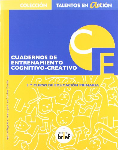 Cuaderno de entrenamiento cognitivocreativo (3º de Primaria) (Talentos en Acción)
