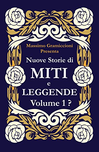 Download Nuove Storie di Miti e Leggende: Volume 1 ? Download Nuove Storie di Miti e Leggende: Volume 1 ?