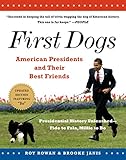 First Dogs: American Presidents and Their Best Friends by