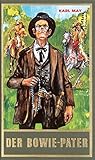 Image de Der Bowie-Pater, Band 84 der Gesammelten Werke (Karl Mays Gesammelte Werke)