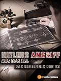  Hitlers Angriff aus dem All - Das Geheimnis der V2