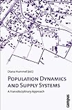 Population Dynamics and Supply Systems: A Transdisciplinary Approach by
