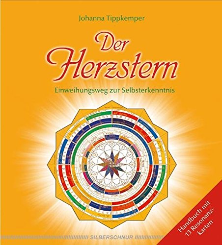 Der Herzstern: Einweihungsweg zur Selbsterkenntnis