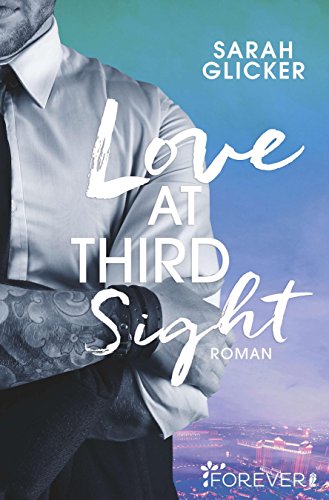 Love at Third Sight (Las-Vegas-Reihe 2) von [Glicker, Sarah]
