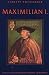 Maximilian I.: Die Fundamente des habsburgischen Weltreiches