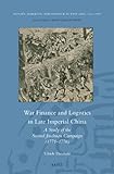 Image de War Finance and Logistics in Late Imperial China: A Study of the Second Jinchuan Campaign (1771–1776)