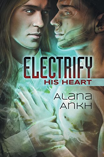 Electrify His Heart Volume 1 (Microchips and Purity)
