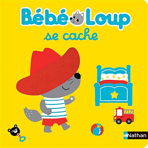 couverture de : B&eacute;b&eacute; Loup se cache