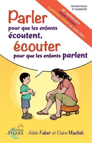 <a href="/node/7083">Parler pour que les enfants écoutent, écouter pour que les enfants parlent</a>