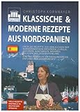 Image de Klassische & moderne Rezepte aus Nordspanien: Über 260 Rezepte aus den Küchen der Regionen und Pro