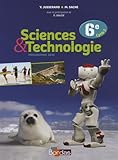 Sciences et Technologie 6e  Manuel de l'élève - Grand format - Nouveau programme 2016