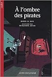 A l'ombre des pirates