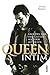 Queen intim: Groupies, Gin und Glitter - auf Tour mit Queen by 